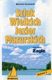 Szlak Wielkich Jezior Mazurskich - Kuczkowski Wojciech