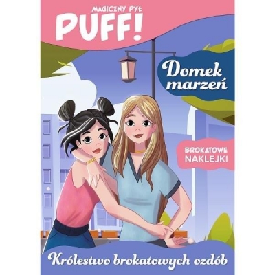 PUFF! Magiczny pył. Domek marzeń