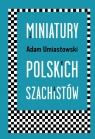 Miniatury polskich szachistów Umiastowski Adam
