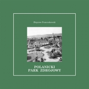Polanicki Park Zdrojowy - Zbigniew Franczukowski