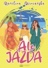Ale jazda Karolina Winiarska