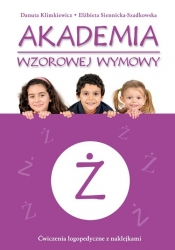 Akademia wzorowej wymowy Ż - Klimkiewicz Danuta, Siennicka-Szadkowska Elżbieta