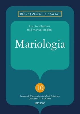 Mariologia - Bastero Juan Luis, Fidalgo José Manuel