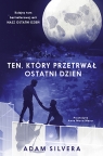 Ten, który przetrwał ostatni dzień
