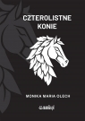 Czterolistne konie Monika Maria Olech