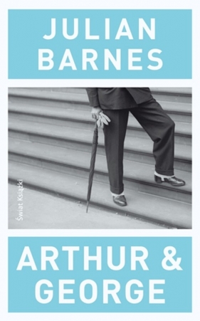 Arthur & George - Julian Barnes