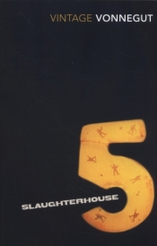 Slaughterhouse 5 - Vonnegut Kurt