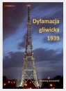 Dyfamacja gliwicka 1939 Andrzej Jarczewski