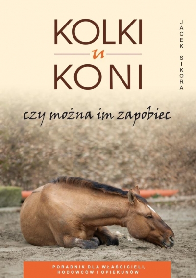 Kolki u koni - Jacek Sikora - książka