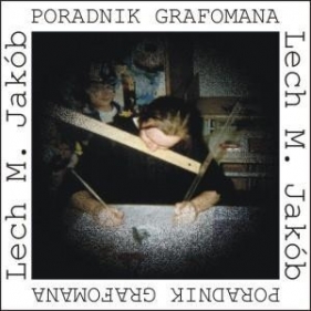 Poradnik grafomana - Lech M. Jakób