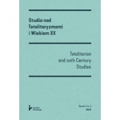 Studia nad Totalitaryzmami i Wiekiem XX tom VI / Totalitarian and 20th Century Studies vol. VI - Praca zbiorowa