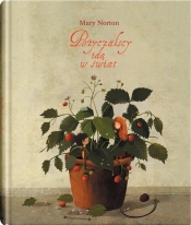 Pożyczalscy idą w świat - Norton Mary
