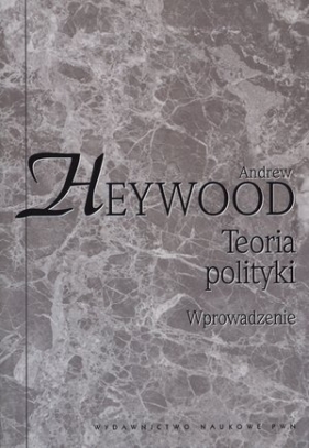 Teoria polityki. Wprowadzenie - Andrew Heywood