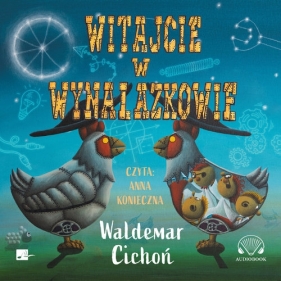 Witajcie w Wynalazkowie - Waldemar Cichoń