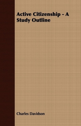 Active Citizenship - A Study Outline - Davidson Charles
