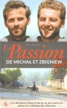 La Passion de Michał et Zbigniew Alex Cordero