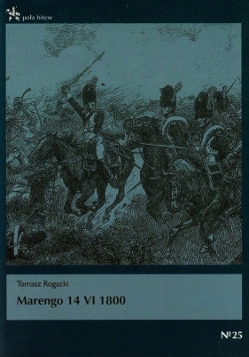 Marengo 14 VI 1800 - Rogacki Tomasz