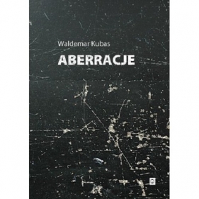 Aberacje - Kubas Waldemar