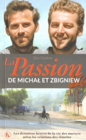 La Passion de Michał et Zbigniew - Cordero Alex