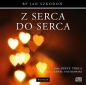Z serca do serca (Audiobook) - Jan Szkodoń