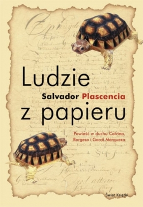 Ludzie z papieru - Plascencia Salvador