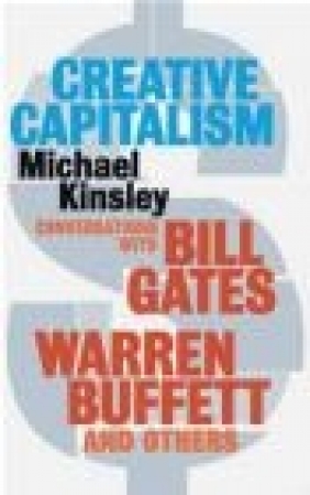 Creative Capitalism Michael Kinsley, M Kinsley