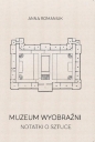 Muzeum wyobraźni - Anna Romaniuk