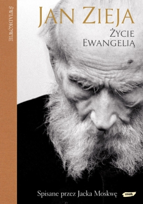 Życie Ewangelią - Zieja Jan