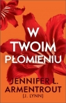 W twoim płomieniu Jennifer L. Armentrout