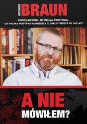 A nie mówiłem? - Grzegorz Braun