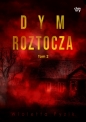 Dym Roztocza. Mgła Roztocza. Tom 2 wyd. 2026 - Wioletta Pyzik