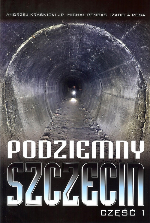 Podziemny Szczecin Część 1