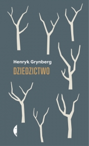 Dziedzictwo - Henryk Grynberg