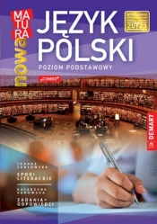 Język Polski. Nowa matura. Poziom podstawowy. - Joanna Sadłowska, Katarzyna Kanowska