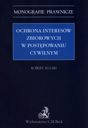 Ochrona interesów zbiorowych w postępowaniu cywilnym