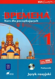 Wremiena 1 Podręcznik z płytą CD Kurs dla początkujących - Elizaweta Chmarajewa, Iwanowa Elza, Renata Broniarz