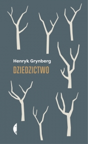 Dziedzictwo - Grynberg Henryk