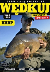 Wędkuj. Przynęty i patenty. Tom 2 + film. Karp - Opracowanie zbiorowe