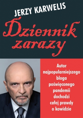 Dziennik zarazy - Karwelis Jerzy 