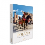 Poland 1000 Years in the Heart of Europe - Malwina Flaczyńska, Artur Flaczyński