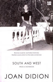 South and West - Didion Joan
