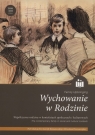 Wychowanie w rodzinie Współczesna rodzina w kontekstach społecznych i Kevin Prenger