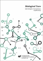 Biological Turn. Idee biologii w humanistyce... - Dobrosława Wężowicz-Ziółkowska, Emilia Wiecz