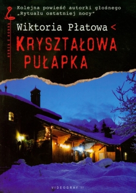 Kryształowa pułapka - Płatowa Wiktoria