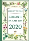 Zdrowie na cały rok 2020. Terminarz Zbigniew T. Nowak