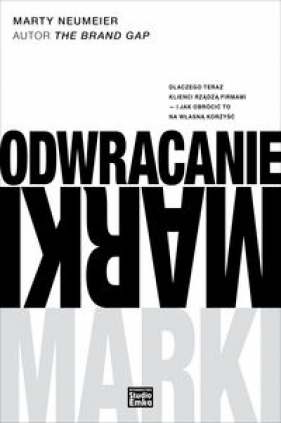 Odwracanie marki - Marty Neumeier