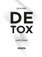 Detox. Love Story - Julia Biel