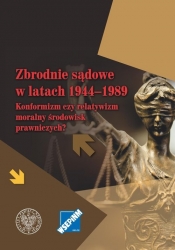 Zbrodnie sądowe w latach 1944-1989. (Uszkodzona okładka) - Marzena Grosicka