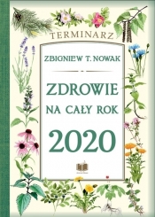 Zdrowie na cały rok 2020. Terminarz - Zbigniew T. Nowak