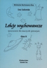 Lekcje wychowawcze opracowanie dla nauczycieli gimnazjum Klasa III Sadowska Ewa